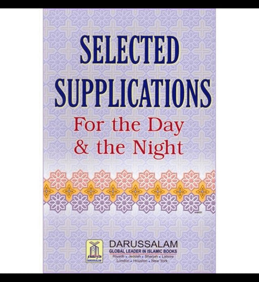 Selected supplications for the day and Night