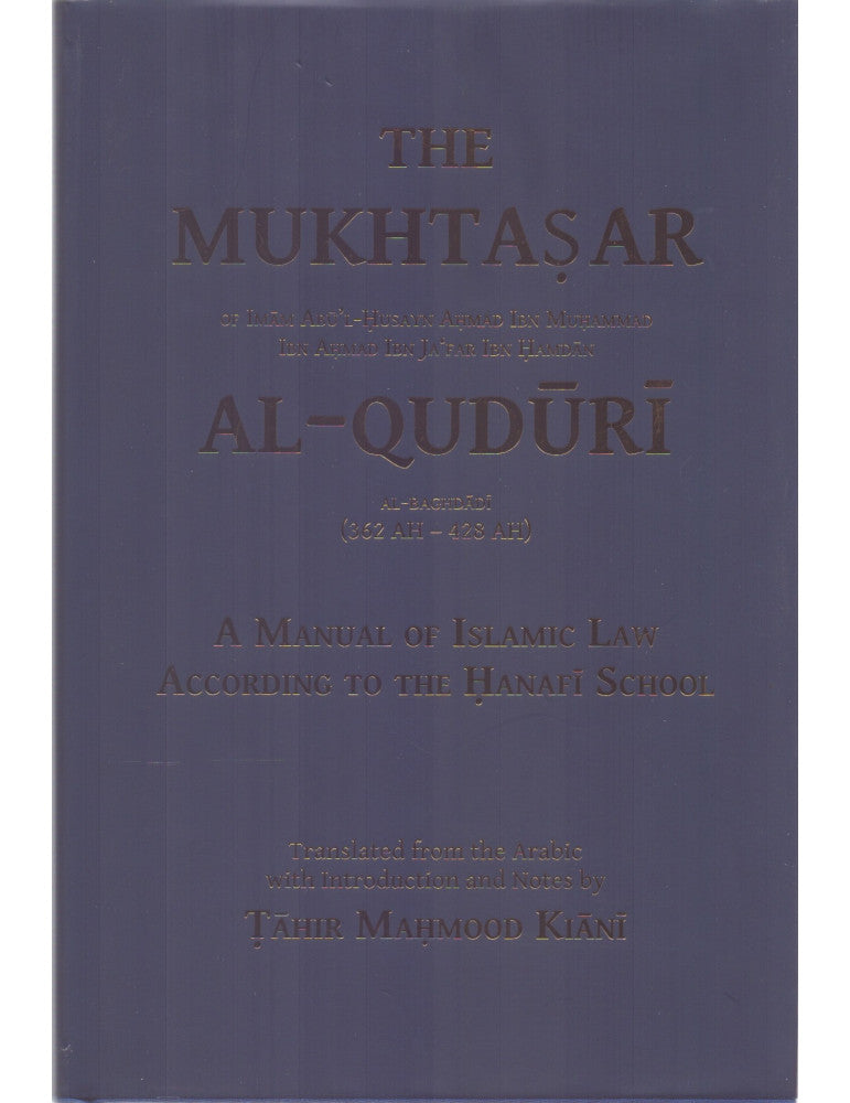 The Mukhtasar of Imam al-Quduri Published&nbsp; by Ta-Ha Publishers