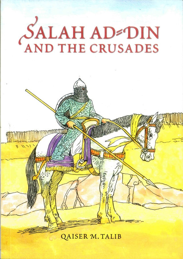 Salah ad Din and the Crusades