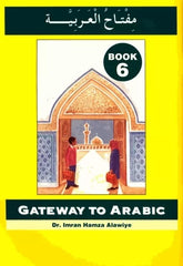 Gateway to Arabic Book 6