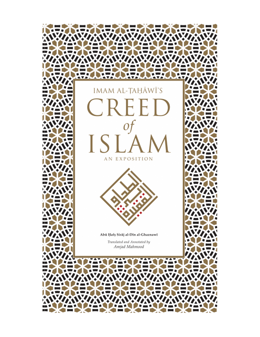 Imam Al-Tahawi’s Creed of Islam&nbsp; translated by Amjad Mahmood