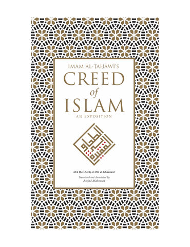 Imam Al-Tahawi’s Creed of Islam&nbsp; translated by Amjad Mahmood