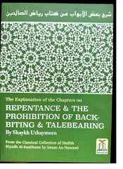Explanation of Riyad-us-Saliheen,Repentance & The prohibition of backbiting & TaleBearing