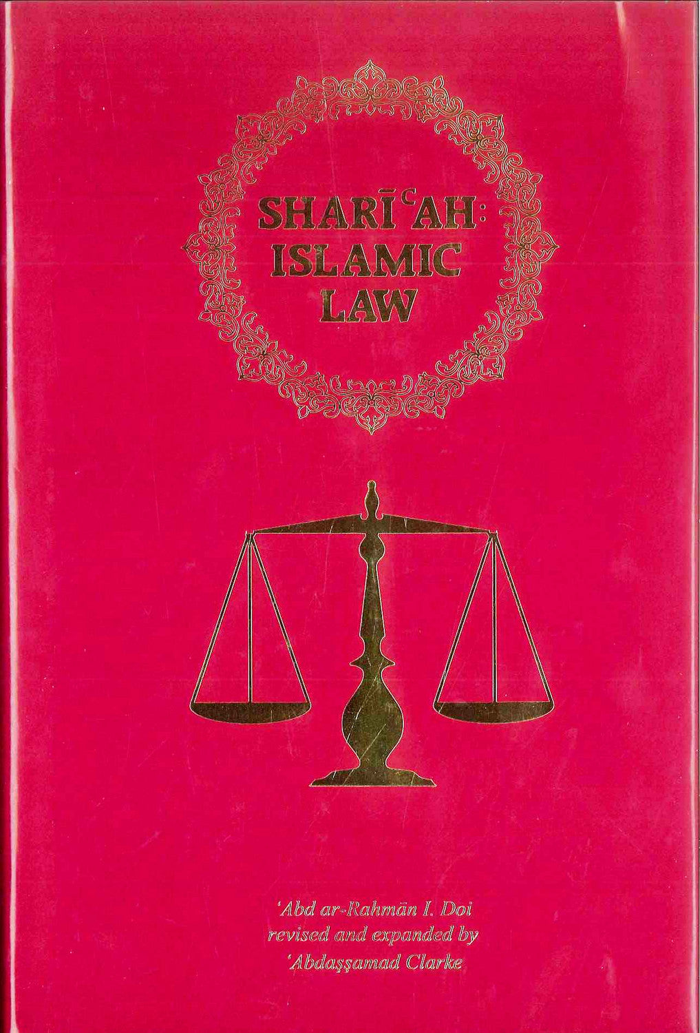 Shariah: Islamic Law  by Author:Abd ar-Rahman