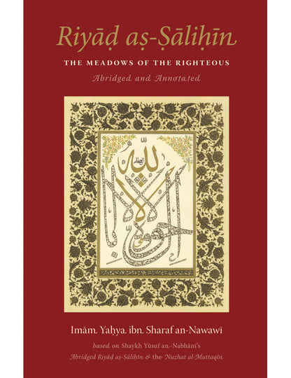 Riyad as-Salihin - Abridged and Annotated by Imam Yahya ibn Sharaf an-Nawawi