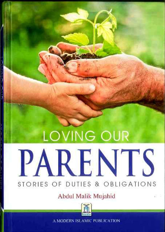 Loving our Parents : Stories of Duties & Obligations