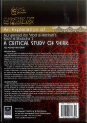 An Explanation of Muhammad ibn Abd al-Wahhab's Kash al-Shubuhat : A Critical Study of Shirk