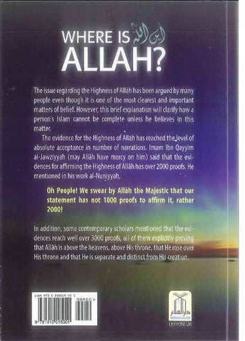 Where Is ALLAH (A Commentary &Analysis In Light Of The Quran & Sunnah)