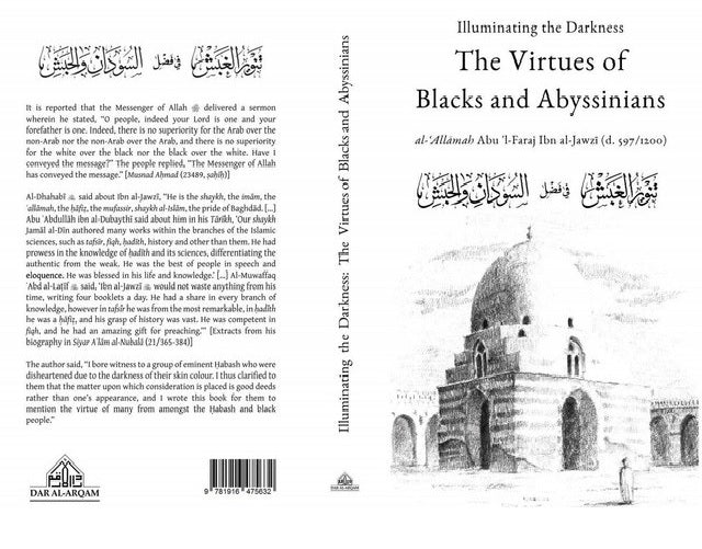 Illuminting The Darkness: The Virtues Of Blacks And Abyssinians by Author:al Allamah Abu'l-Faraj Ibn Al Jawzi