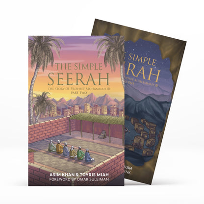 The Simple Seerah: The Story of Prophet Muhammad: Part 1 and 2 BOTH (The Simple Seerah)