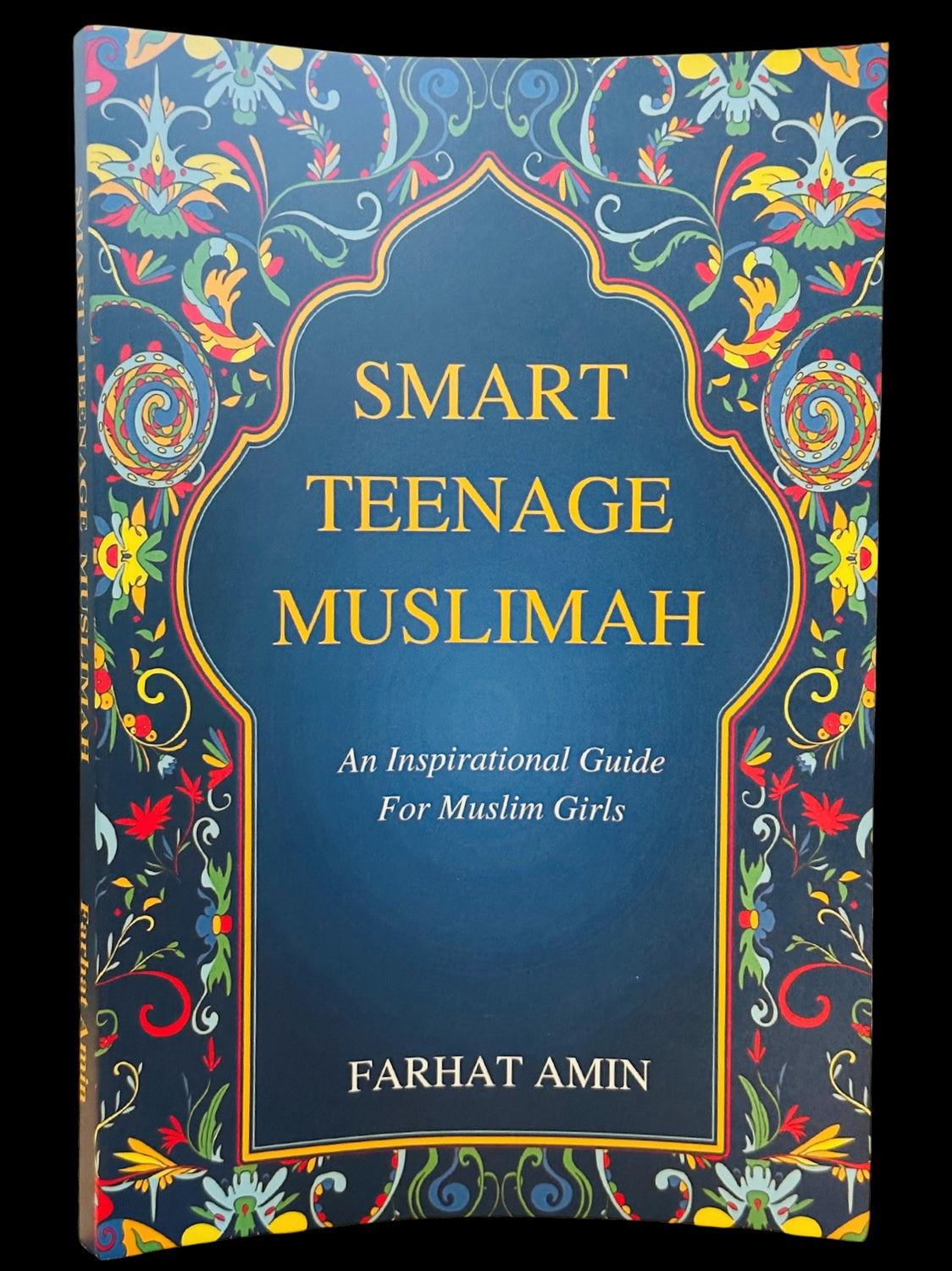 Smart Teenage Muslimah by Author Farhat Amin