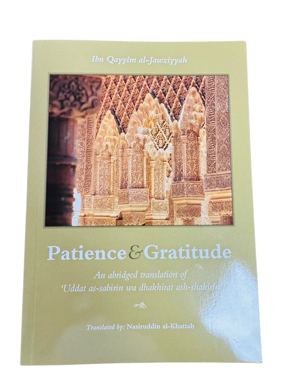 Patience and Gratitude by Nasiruddin al-Khattab