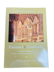 Patience and Gratitude by Nasiruddin al-Khattab