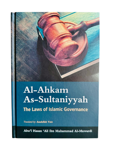 Al-Ahkam As-Sultaniyyah: The Laws of Islamic Governance