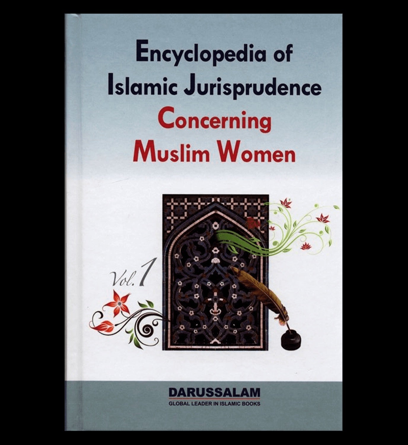 Encyclopedia of Islamic Jurisprudence Concerning Muslim Women 3 Volume Set