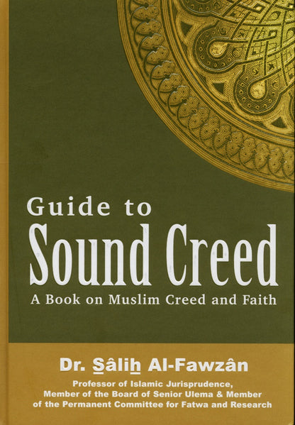 Guide to Sound Creed : A Book on Muslim Creed and Faith