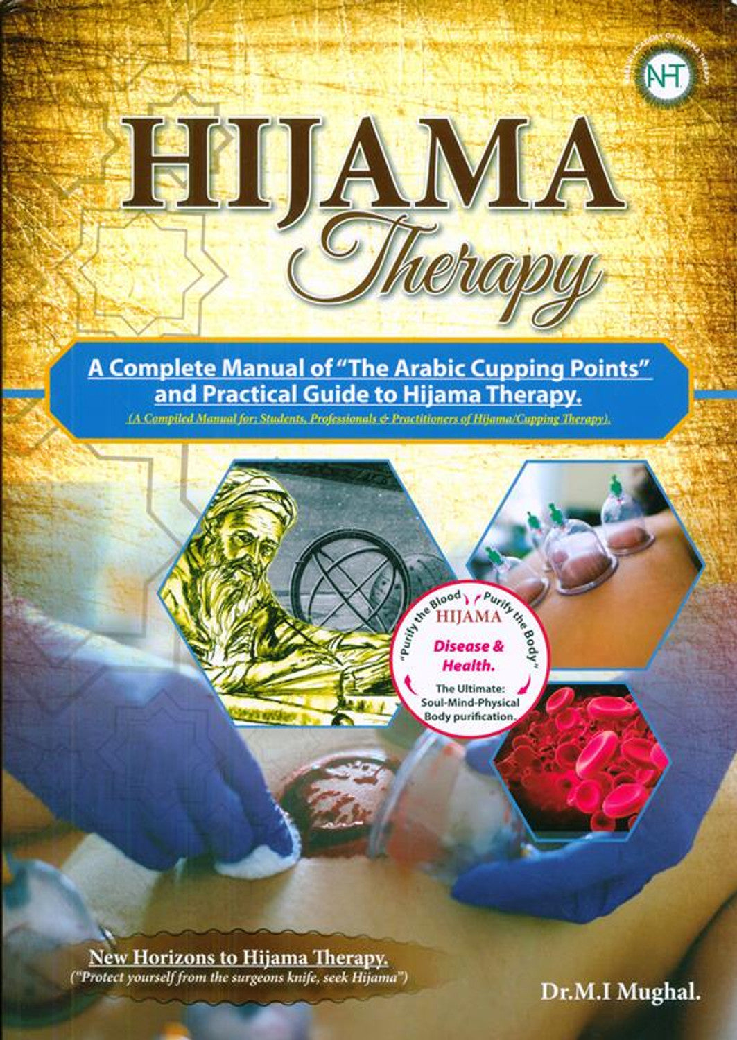 Hijama Therapy : A Complete Manual Of ' The Arabic Cupping Points '