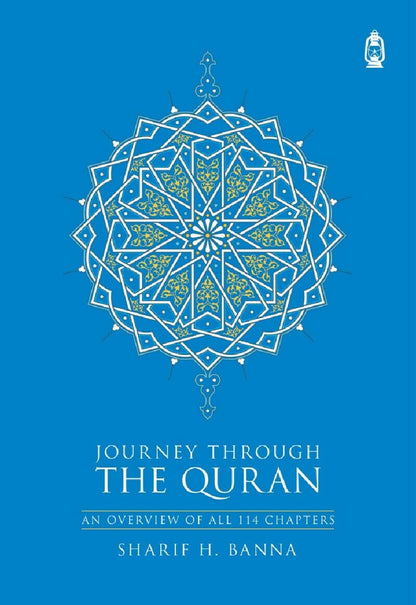 Journey Through The Quran: An Overview Of All 114 Chapters