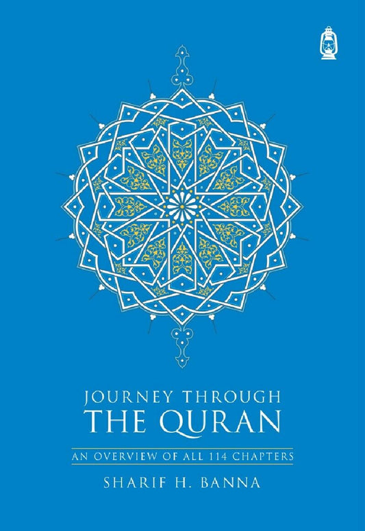 Journey Through The Quran: An Overview Of All 114 Chapters