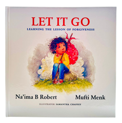 LET IT GO learning The Lesson Of Forgiveness