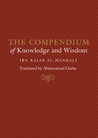 The Compendium of Knowledge and Wisdom
