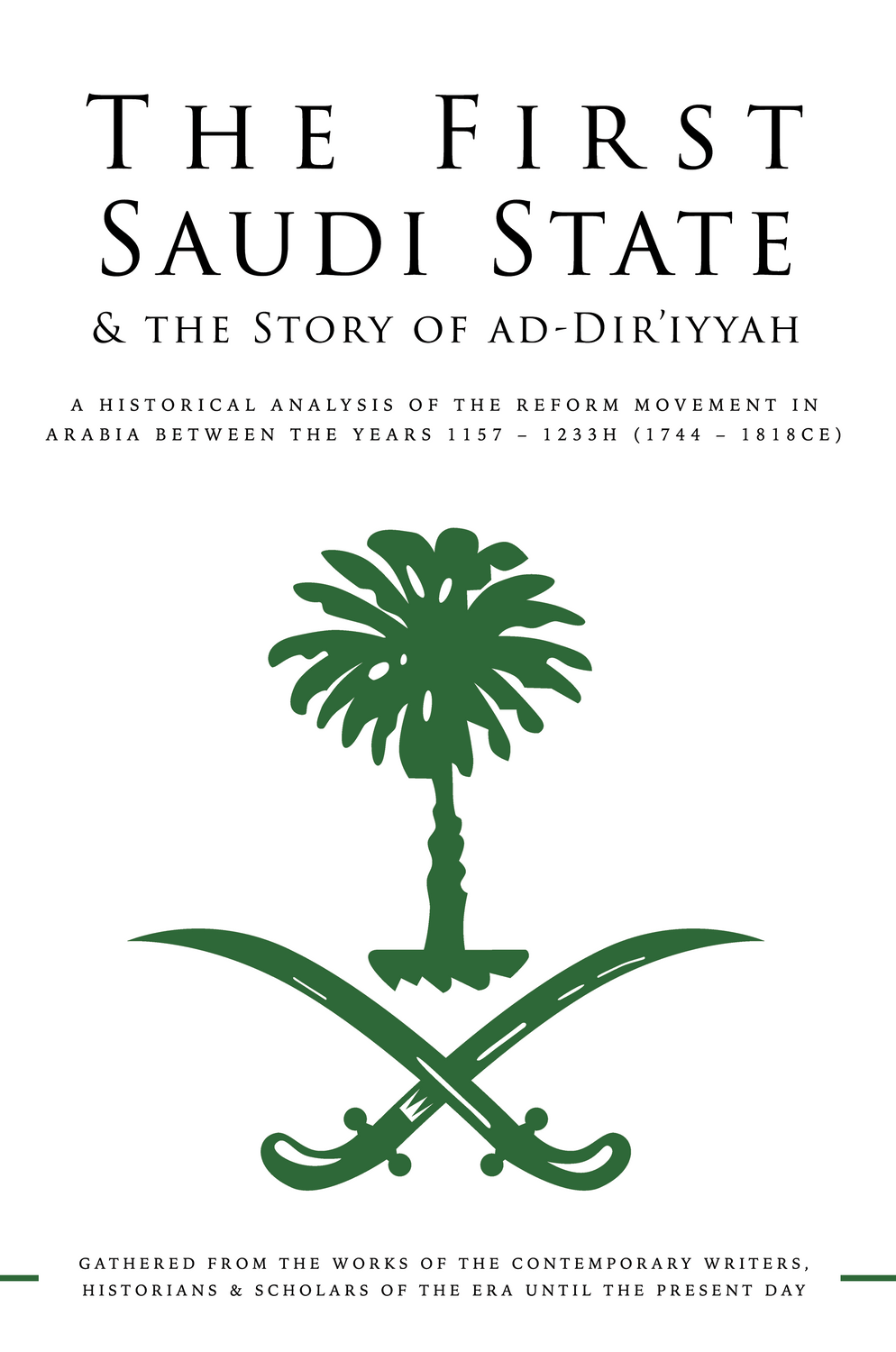 The First Saudi State & The Story of Ad-Dir'iyyah