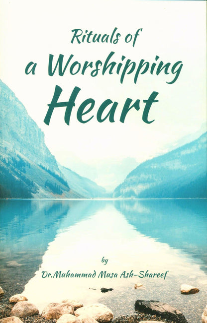 Rituals of a Worshipping Heart