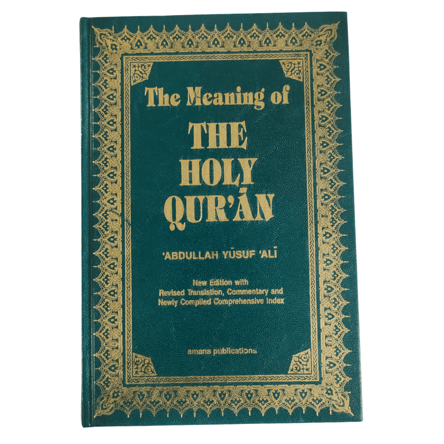 The Meaning Of The Holy Quran (Hard Cover)