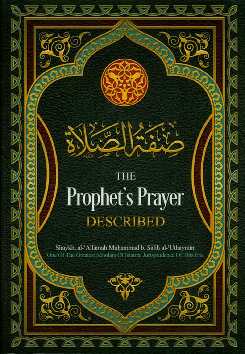 The Prophet’s Prayer Described